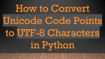 How to Convert Unicode Code Points to UTF-8 Characters in Python