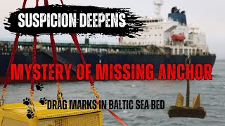 Suspicion On Russian Tanker Eagle S Deepens— Finland Finds Drag Marks of Anchor on Baltic Seabed!