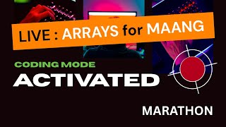 🔥 LIVE: Learn Arrays from Scratch to MAANG Level | Revise or Start Today | Visual DSA Marathon