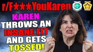 r\/F***YouKaren - KAREN Throws An INSANE Fit And Gets TOSSED!