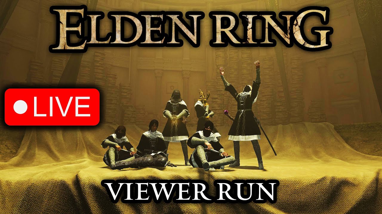 Elden Ring RANDOMIZED But I Play With You | ELDEN RING VIEWER RUN - Come Chill