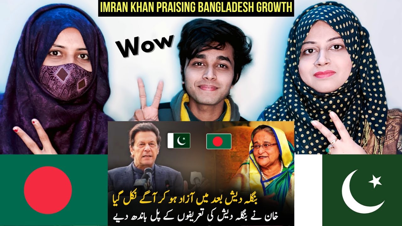 Pakistani Reaction on Imran Khan praising Bangladesh Growth - YouTube