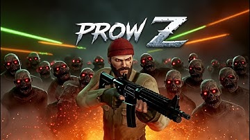 PROW Z (Android, iOS) Gameplay - The NEW Zombie Survival Game Everyone Is Talking About! 🔥🧟‍♂️