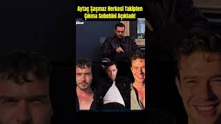 Aytaç Şaşmaz Herkesi Takipten Çıkma Sebebini Açıkladı