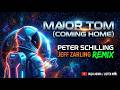 Peter Schilling Major Tom Coming Home Jeff Zarling Remix Cover 