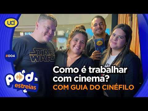 COMO É TRABALHAR COM CINEMA? ft. Guia do Cinéfilo  | POD ESTREIAS #4 #crisepanda #ucicinemas