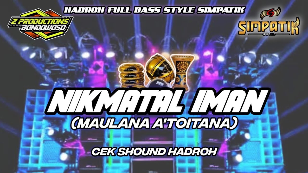 HADROH FULL BASS • NIKMATAL IMAN • STYLE TRAPP SIMPATIK Z_PRODUCTIONS