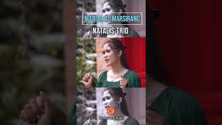 Download Lagu Mabiar Au Marsirang - Natalis Trio #shorts #horasbtbstudio #mabiaraumarsirang #natalistrio MP3