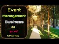 How to start event management business with full case study  hindi  quick support