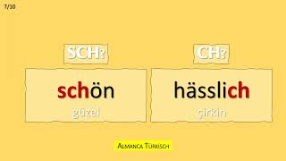 Sch? Ch? Okunuşları & Tercümeleri Die Aussprachen & Die Übersetzungen Almanca Türkisch