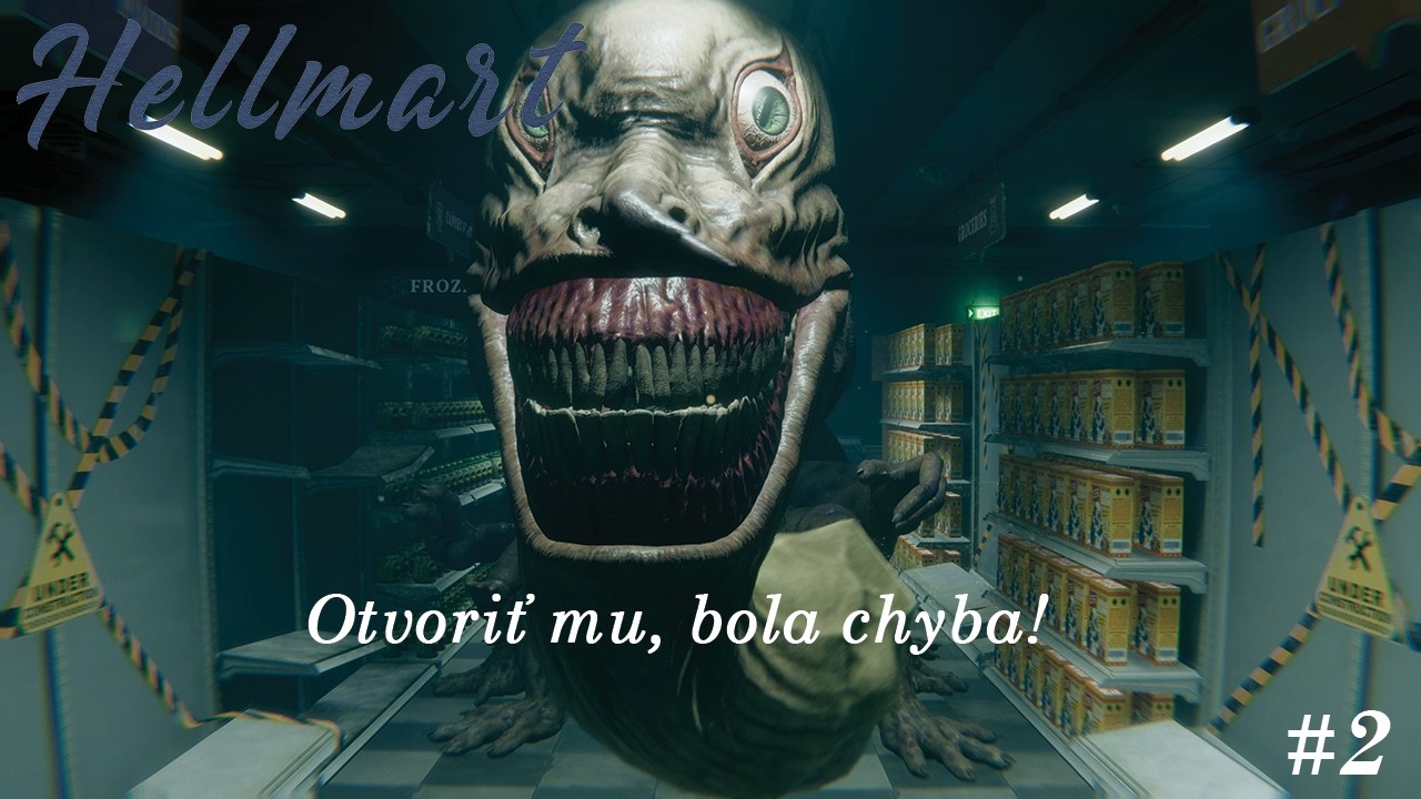 Začína prihorievať! | HELLMART #2 | SK/CZ Let's play