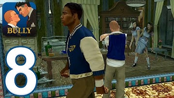 Bully: Anniversary Edition - Gameplay Walkthrough Part 8 (iOS, Android)