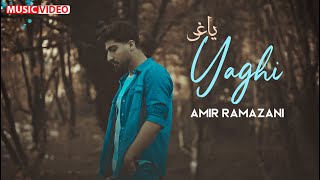 Amir Ramezani - Yaghi | OFFICIAL MUSIC VIDEO امیر رمضانی - یاغی