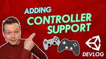 Adding Controller Support with Unity