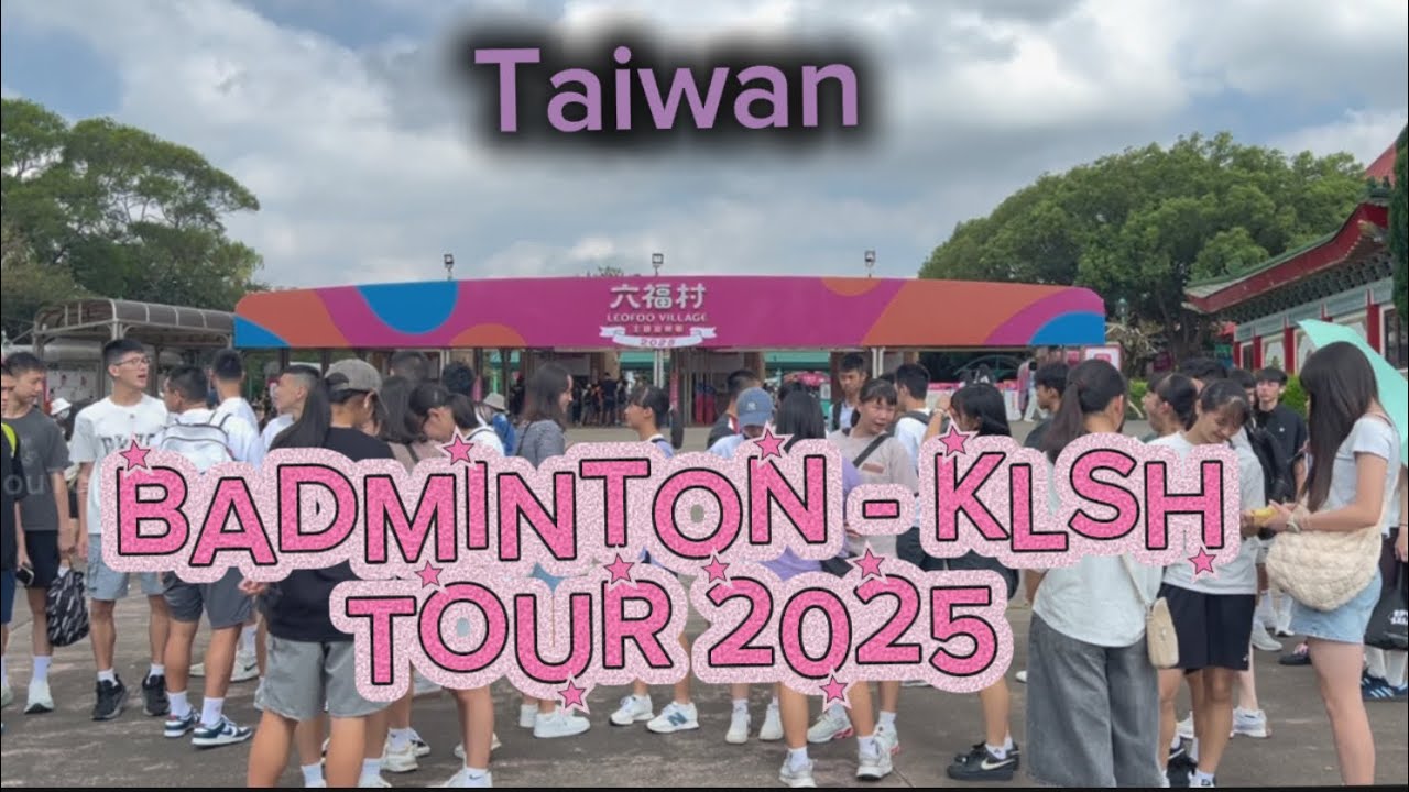 暑期旅遊 Summer tour/travel! Badminton - KLSH August 26, 2025 國立基隆高級 中學
