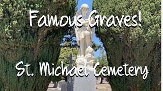 Famous Graves! | St. Michael Cemetery