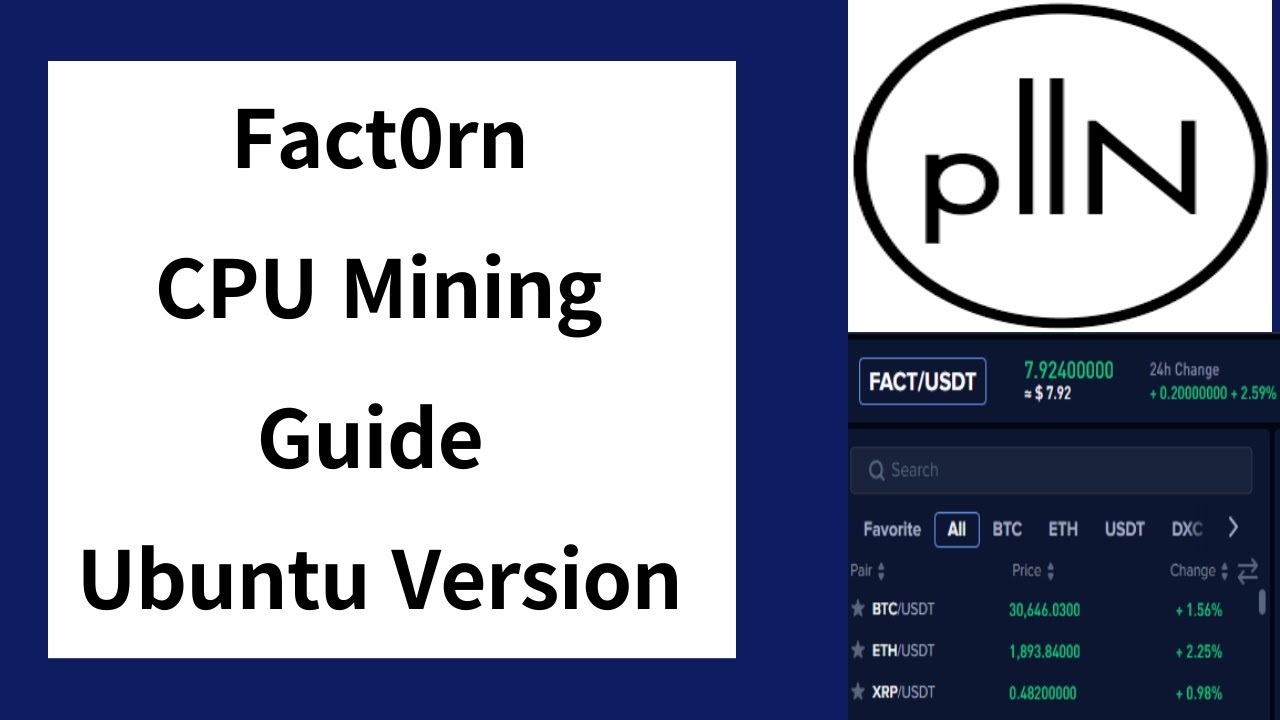 Fact0rn(FACT) 채굴 방법! CPU 마이닝 우분투 채굴 가이드! 현재 7$! - YouTube