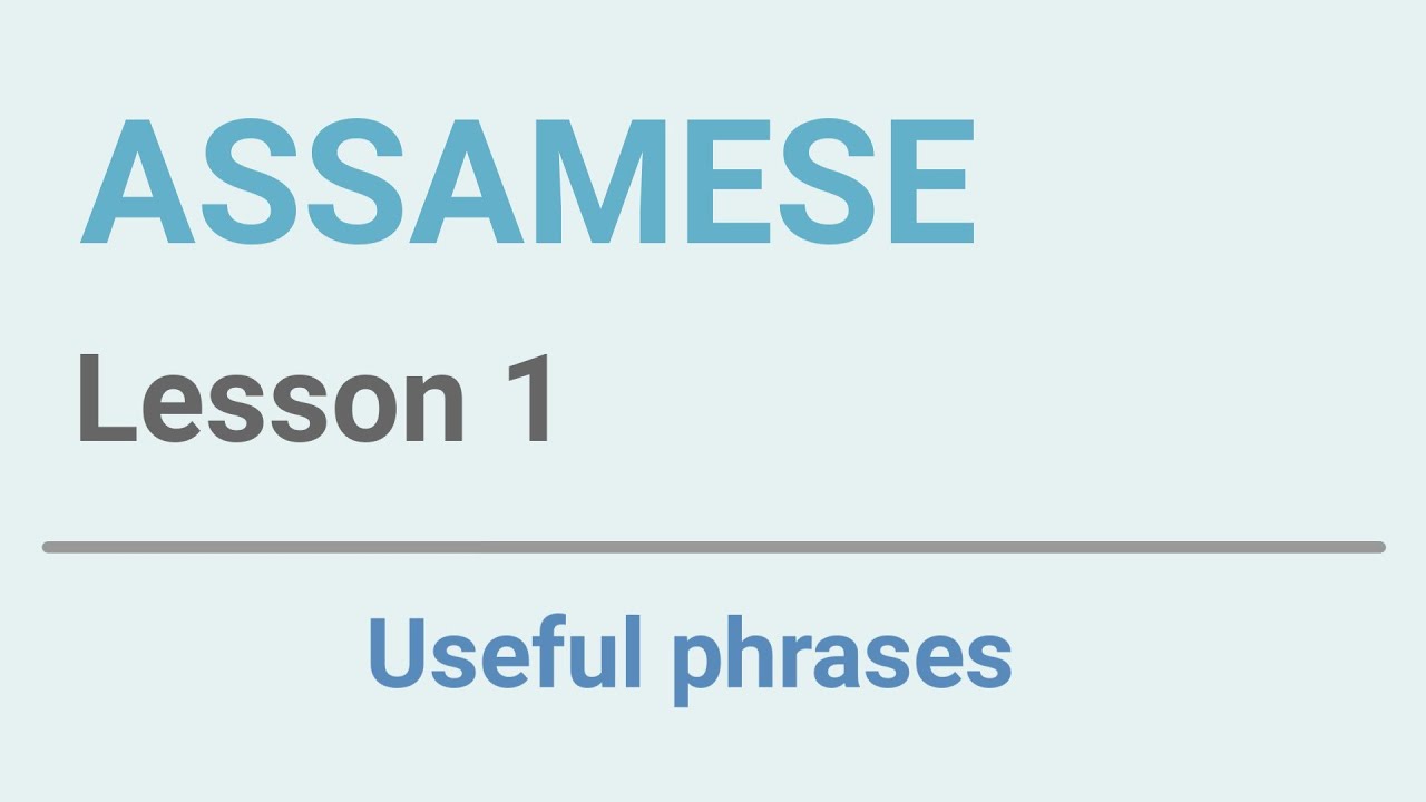 Learn Assamese  Lesson 1  Useful phrases