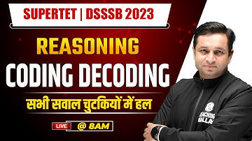 Coding Decoding Reasoning Tricks | Reasoning for UPTET | SUPERTET 2023 | Deepak Sir