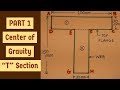 Center of Gravity of a T Section (Part 1) | How to find Centroid | How to find Center of Gravity