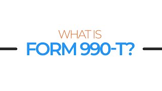 What Is Form 990-T?