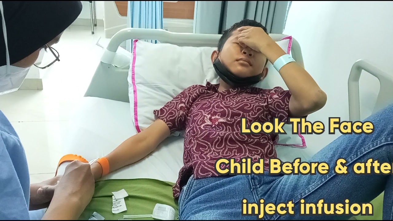 Lihat Wajah Anak sebelum dan sesudah di suntik | Suntik infus