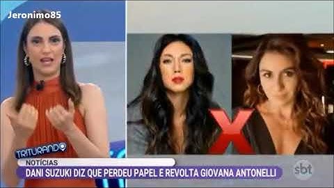 Dani Suzuki diz gue perdeu papel e revolta Giovanna Antônelli