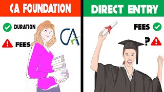 CA Foundation vs Direct entry Route कोनसा अच्छा हैं  | How To Apply For Chartered Accountancy Course