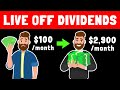 The Fastest Way You Can Live Off Dividends! ($2900 / month)