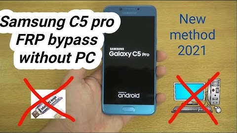 Samsung C5 pro (c5010f) FRP bypass without PC New method 2021