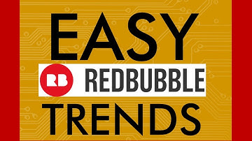 EASY Redbubble TRENDS - Simple Way To Find and Use Redbubble Trends For Niche Marketing