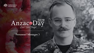 Anzac Day 2021 - ADF personnel messages 3