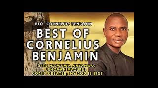 Best Of Bro Cornelius Benjamin Popular Hit Tracks - Nigeria Gospel Praise & Worship Music 2017