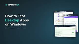 How to Test Windows Desktop Apps | No-Code Test Automation