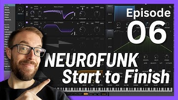 Neurofunk Start to Finish in Ableton Live // Episode 06