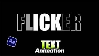 Flicker Text Animation in After Effects | Easy Text Animation Tutorial