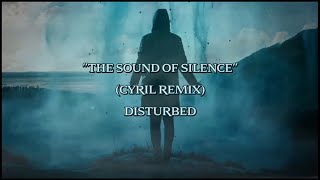 The Sound Of Silence (CYRIL Remix) - Disturbed (lyrics) screenshot 5