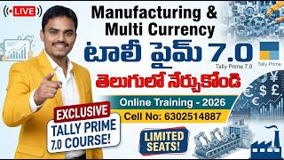 Tally Prime 7.0 (2026) Manufacturing & Multi Currency Step-by-Step (తెలుగు)