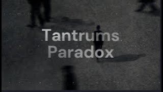 Tantrums (Lyrical Video) | Paradox | Ishh | Lyricism