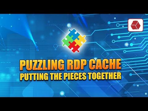 Puzzling RDP Cache - Putting the Pieces Together