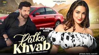 New Song 2025 | Palko Me Koi Khavb | Hrithik Roshan | Kiara Advani | New Romantic Love Song 2025