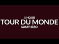 Samy Irzo - Tour Du Monde (TikTok Song) &quot;faisons le tour du monde&quot; [1 Hour]