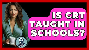 Is CRT Taught In Schools? - Philosophy Beyond