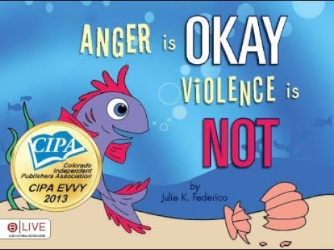 How to Prevent Domestic Violence: Anger is OKAY Violence is NOT