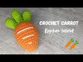 How To Crochet A Mini Carrot Keychain Step By Step Guide Perfect For Beginners 