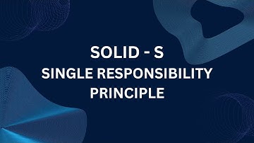 SOLID Principles - Single Responsibility Principle