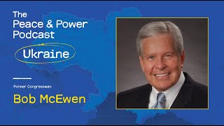 Bob McEwen on Trump’s Leadership, Ukraine’s Resolve, and the Return of American Strength