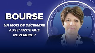 Bourse : un mois de décembre aussi faste que novembre ?