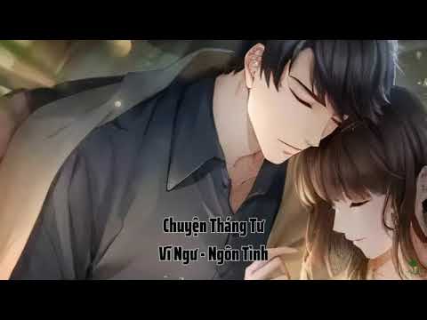 Chuyện Tháng Tư Chương 1 Đến 20 - youtube