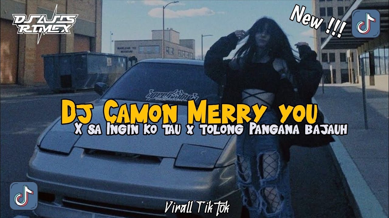 DJ CAMON MERRY YOU X SA INGIN KO TAU X TOLONG PANGANA BA JAUH